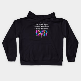 Not So Dark Ages Kids Hoodie